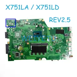 X751LA материнская плата REV2.5 для ASUS X751L K751L K751LD R752L R752LD R752LN X751LD X751LX X751LD I3/I5/I7CPU материнская плата для ноутбука