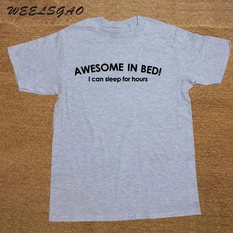  AWESOME IN BED PRINTED MENS T SHIRT FUNNY SLOGAN NOVELTY GIFT BIRTHDAY LAZY DAD