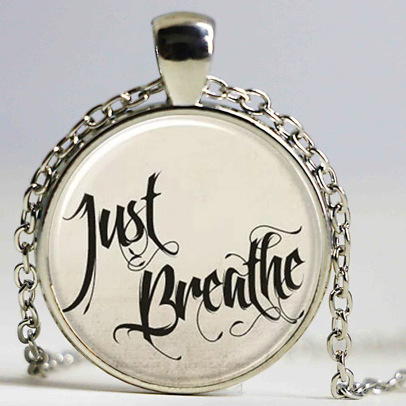 Just Breathe Quote Necklace Glass Cabochon Silver Chain Inspirational