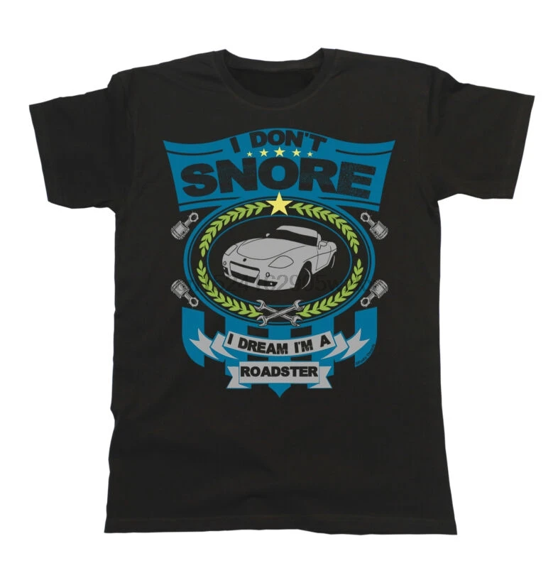 

Car T-Shirt - I don`t snore I dream I`m a ROADSTER Fiat Barchetta Retro C