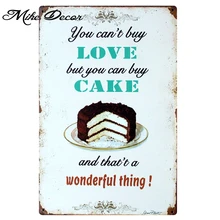 [Mike86] вы не можете купить любовь, но вы можете купить торт из металла плакат комнаты Декор Ретро стены искусства craft 20*30 см смешивать элементы B-304