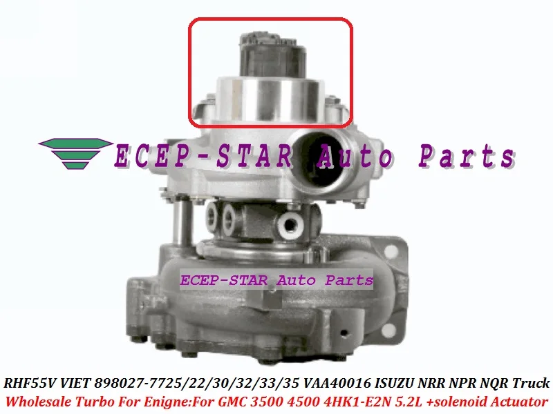 + solenoid Actuator Turbo RHF55V VIET 8980277725 8980277722 VAA40016 For ISUZU NRR NPR NQR Truck For GMC 3500 4500 4HK1-E2N 5
