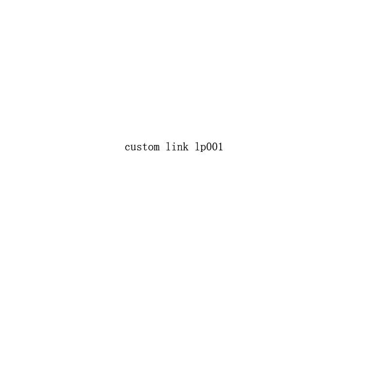 

custom made drop shipping link LP001