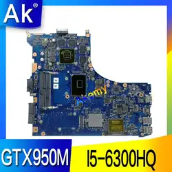 Akemy ROG GL552VW REV2.1 материнская плата для ноутбука ASUS GL552VW GL552VX ZX50V тест оригинальная материнская плата I5-6300HQ GTX950M/2 ГБ 40-pin