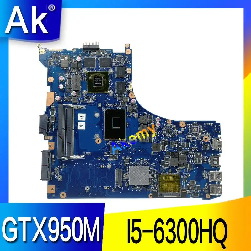 cheap Akemy ROG GL552VW REV2.1 Laptop motherboard for ASUS GL552VW GL552VX ZX50V Test original mainboard I5 6300HQ GTX950M 2GB 40 pin