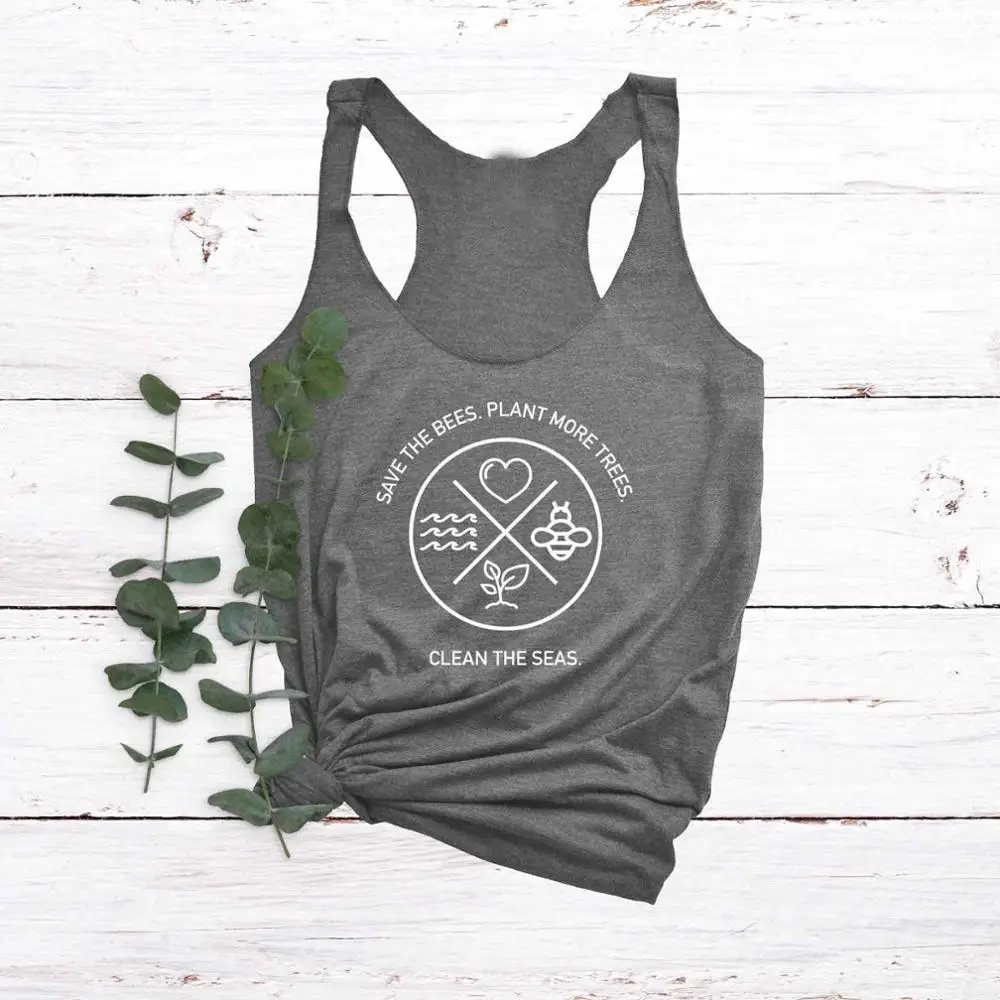 

Save The Bees Plant More Trees Clean The Seas Tank Top Earth Day vest undershirt singlet sleeveless women fashion goth garment