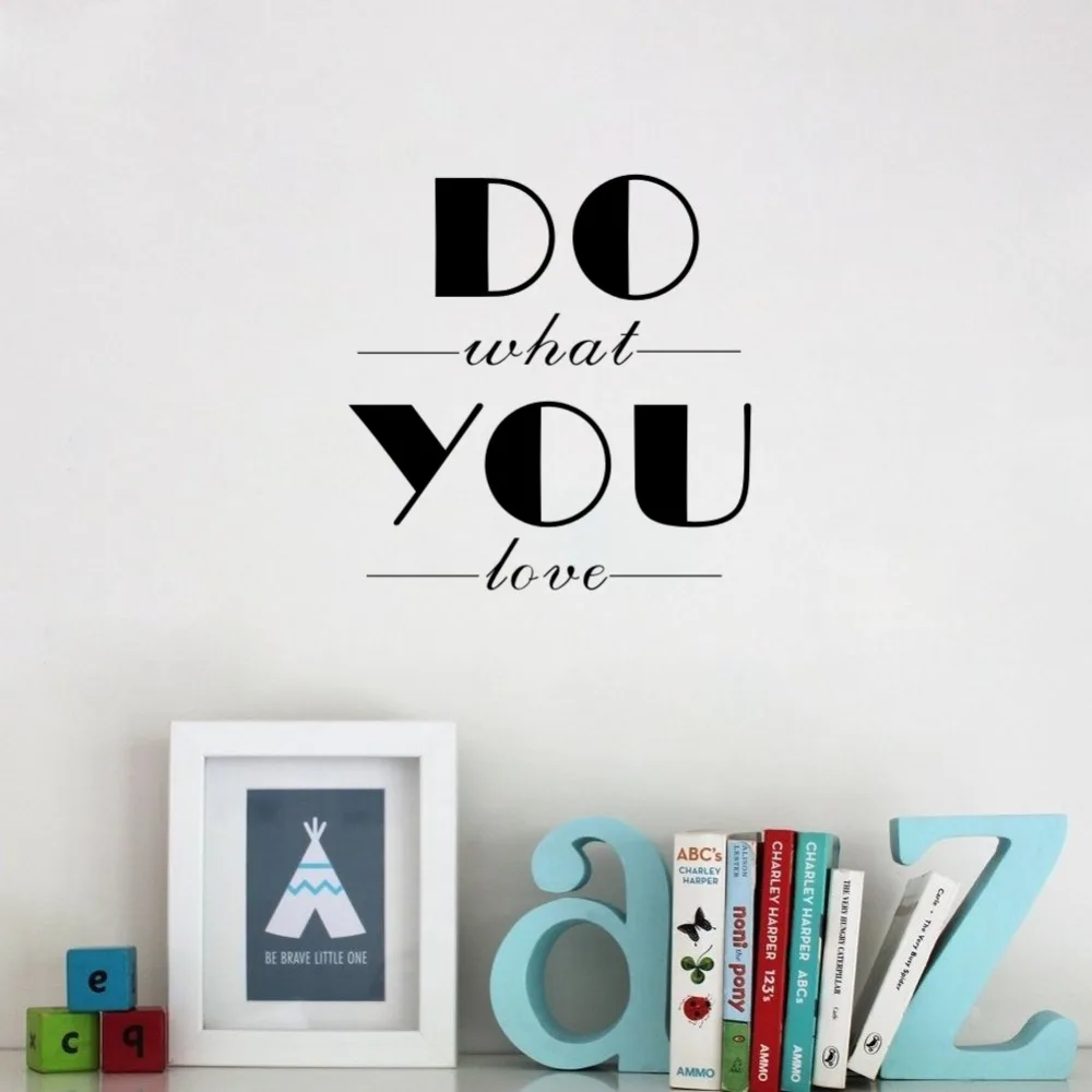 Вдохновляющие цитаты Do What You Love Наклейка на стену виниловая художественная