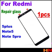 1 шт. для Xiaomi Redmi 5plus note 5 pro Высокое качество ЖК-экран Переднее стекло объектив Запасные части переднее внешнее стекло Замена объектива