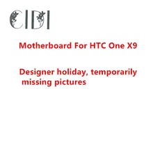 Марка CIDI протестирована разблокированная материнская плата основной платы WCDMA для HTC One X9 X9U версия двойной sim-карты