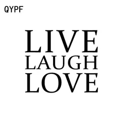 QYPF 14 см * 12 см веселый LIVE LAUGH LOVE Водонепроницаемый автомобиля Стикеры наклейка черный, серебристый цвет винил C15-1957