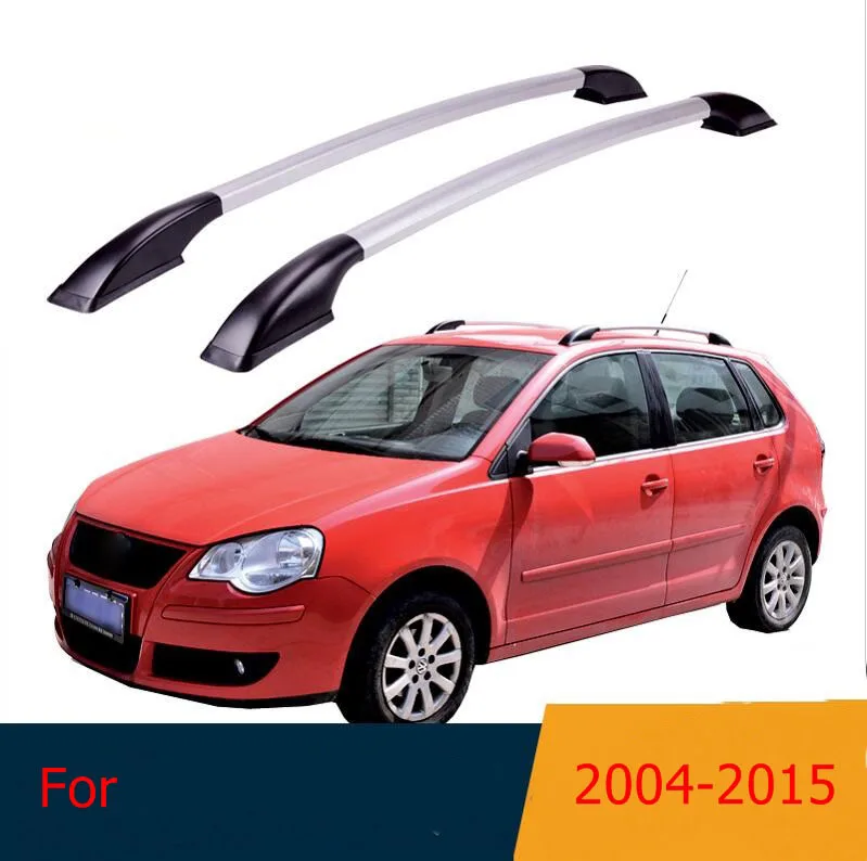 

Roof Rack Boxes Side Rails Bars Luggage Carrier A Set For Volkswagen POLO 2004-2015 2005 2006 2007 2008 2009 2010 2011 -2013