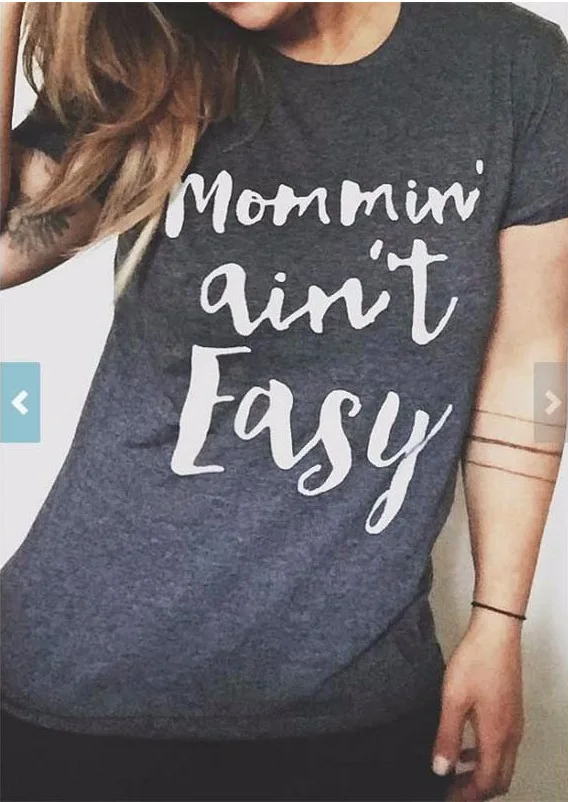 

Women Casual T Shirt Summer Fashion Cotton Tee T Shirt MOMMIN AINT EASY Print Loose T Shirt Black T Shirt