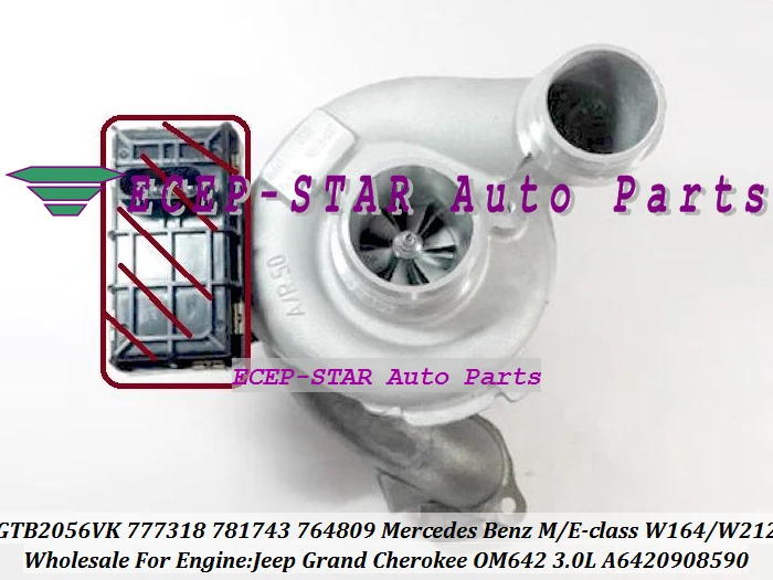 GTB2056VK 777318-5001S 781743-5001S 764809-0001 A6420908590 For Mercedes Benz M-E-Class W164 W212 Sprinter II 219CDI Jeep Grand Cherokee OM642 3.0L (1)