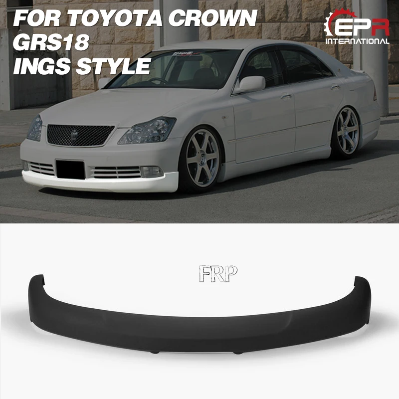 FRP передняя губа для Toyota Crown GRS18(2003-2008) INGS стиль стекловолокно передняя половина спойлер обшивка для GRS18 гоночная часть