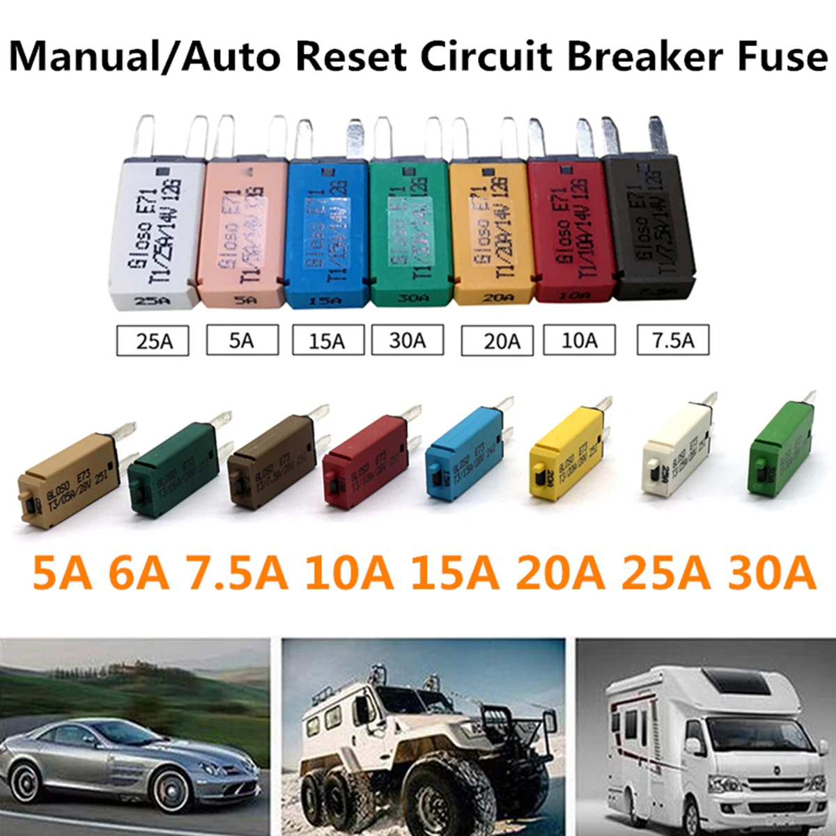 

Manual/Automatic Resettable Circuit Breaker Blade Fuse 12/24V 5/6/7.5/10/15/20/25/30A Plastic for over-current for Protection
