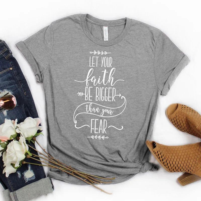 

Let Your Faith Be Bigger Than Your Fear T-shirts Casual Christian Graphic Summer Tshirt Women's Appare Inspired Slogan Tees Tops