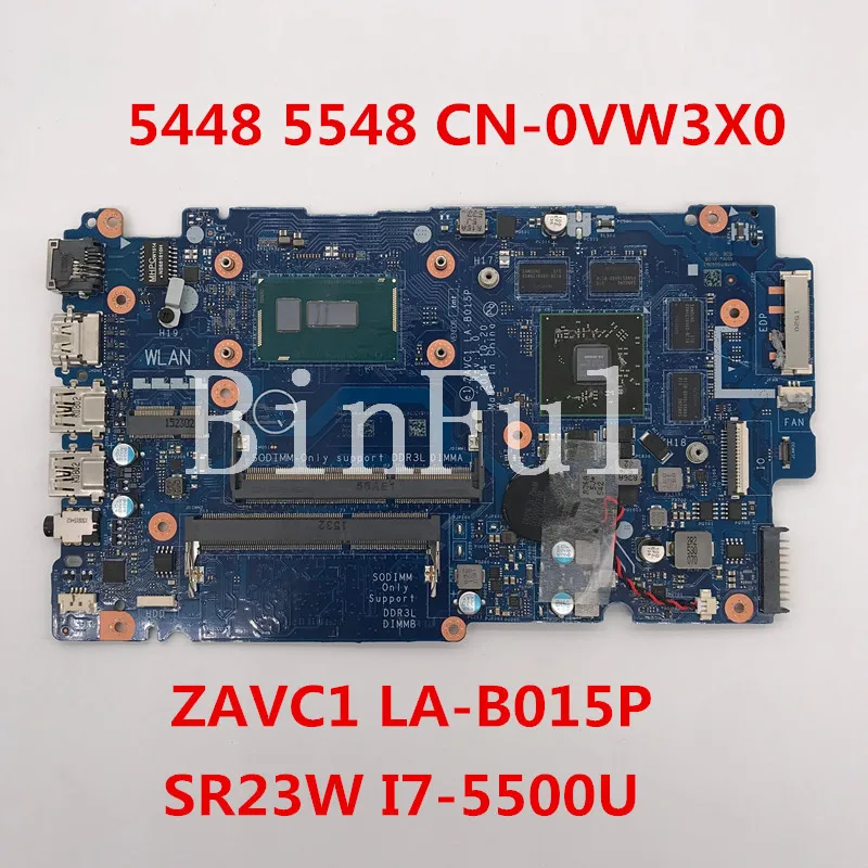 Для Inspiron 15 5548 5448 Материнская плата ноутбука CN-0VW3X0 0VW3X0 VW3X0 ZAVC1 LA-B015P с SR23W I7-5500U полностью протестирована