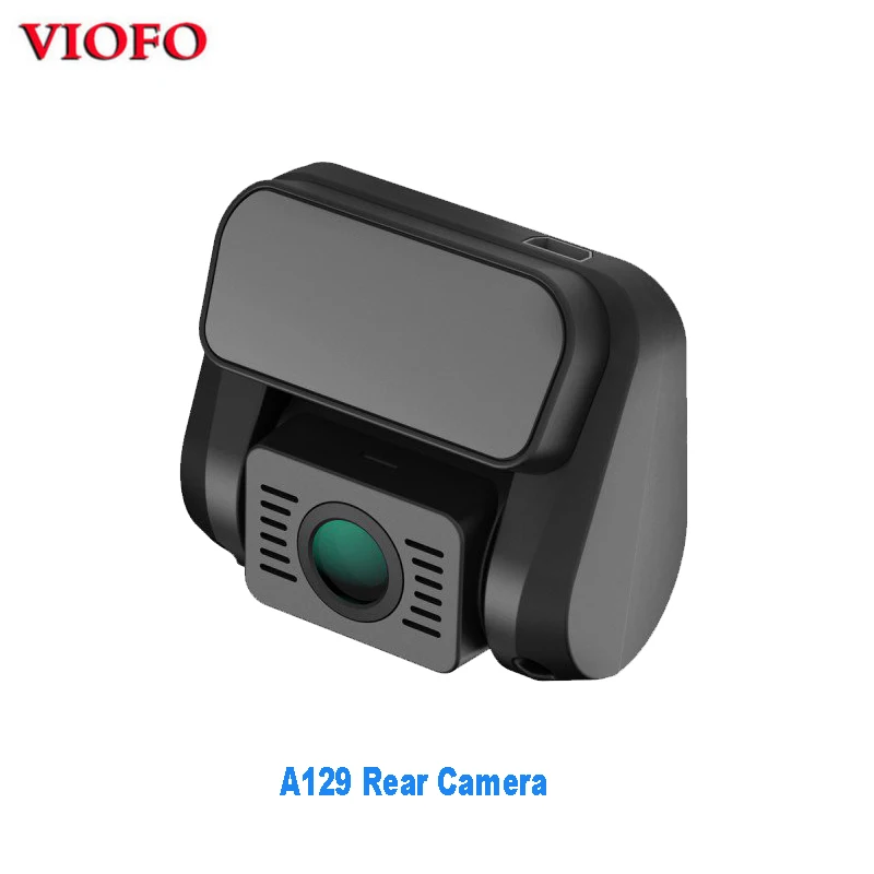 Оригинал VIOFO A129 сзади Камера для Duo Full HD 1080P Dash DashCam с стерлингового серебра Sony Starvis