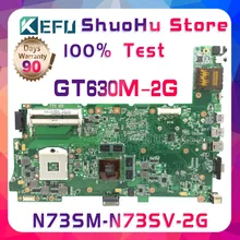 KEFU N73SV For ASUS N73S N73SM GT630M 2G Video n13p-gl2-a1 3RAM SLOT laptop motherboard tested 100% work original mainboard KEFU N73SV For ASUS N73S N73SM GT630M 2G Video n13p-gl2-a1 3RAM SLOT laptop motherboard tested 100% work original mainboard