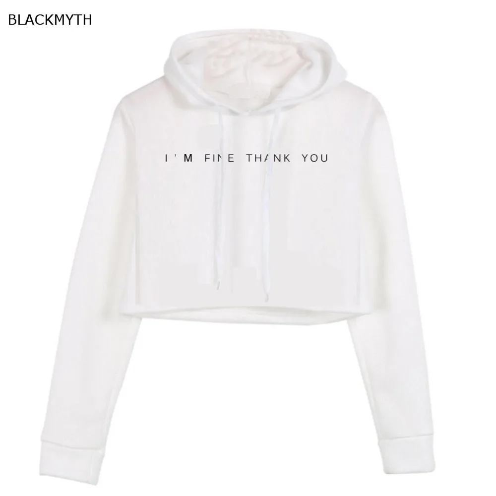 

2017 Casual Women Crop Top Hoodie Teen Sweatshirt Hoody I'M FINE THANK YOU Long Sleeve Girls Pullover Hooded Femme Shirts
