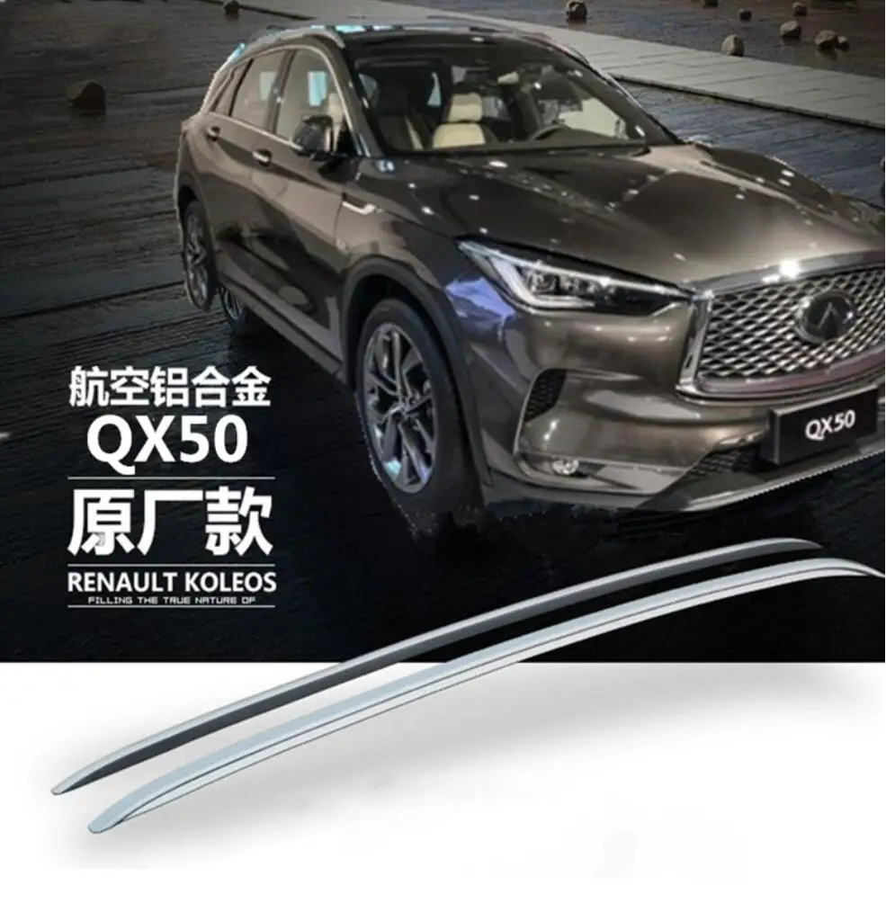 

For Infiniti QX50 2018 2019 Aluminium alloy Silver Top Roof Rails Rack Side Bars Decoration Trim Car Accessories