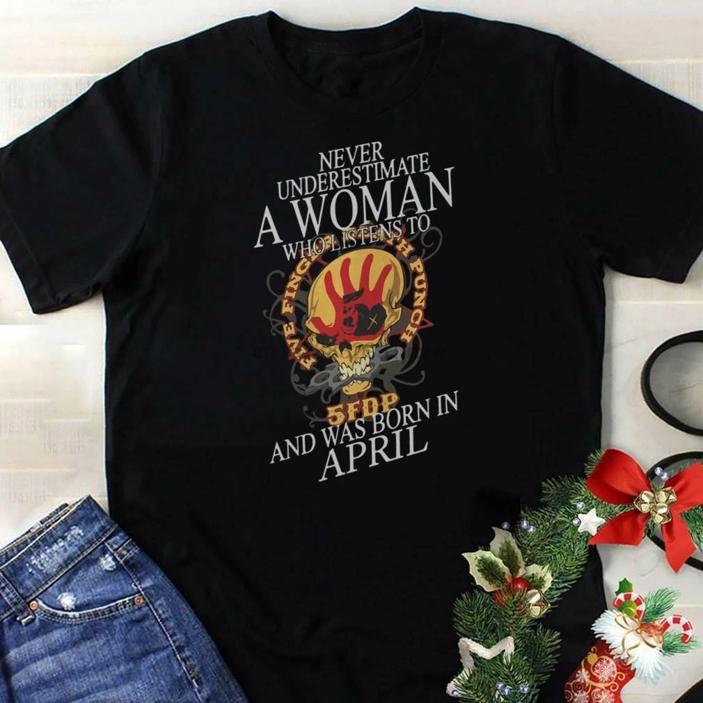 

Never Underestimate A Woman Who Listen To 5Fdp Five Finger Death Punch