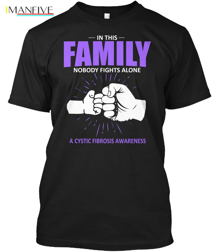 

Cystic Fibrosis Not Alone 105464 - In This Family Popular Tagless Tee T-Shirt Streetwear harajuku Print Cotton funny men tshirt