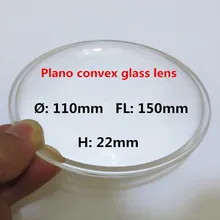 Плоско выпуклая Автомобильная линза 110 мм диаметр 150 мм фокусное расстояние Высокая линза из боросиликатного стекла