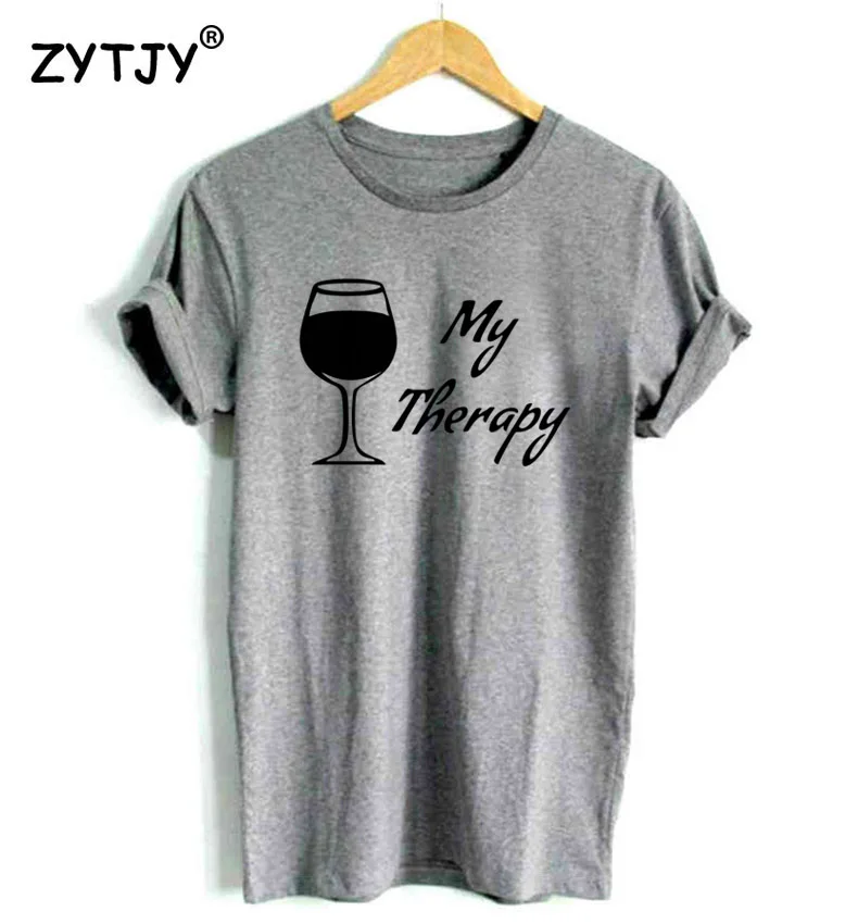 MY THERAPY Wine Print Women tshirt Casual Cotton Hipster Funny t shirt For Girl Top Tee Tumblr Drop Ship BA-247 MY THERAPY Wine Print Women tshirt Casual Cotton Hipster Funny t shirt For Girl Top Tee Tumblr Drop Ship BA-247