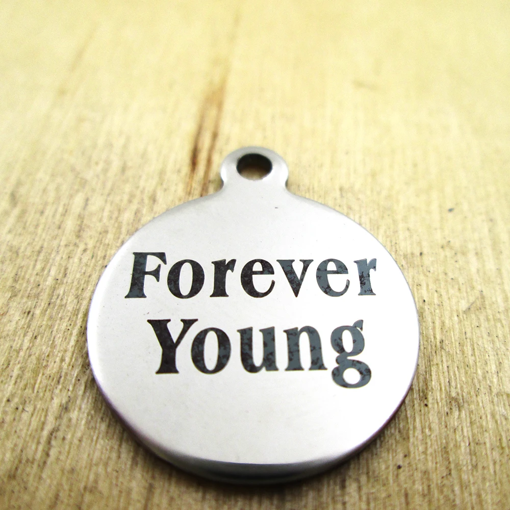 10 шт./лот-подвески forever young из нержавеющей стали с лазерной гравировкой