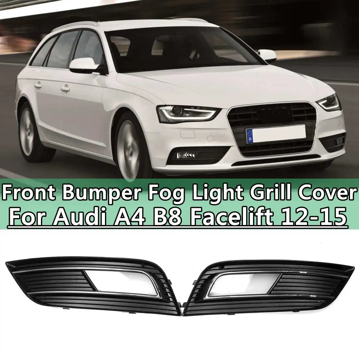 

Pair Left & Right Front Bumper Fog Light Grill Grilles Cover For Audi A4 B8 Facelift 2012 2013 2014 2015 Matt Black with chrome