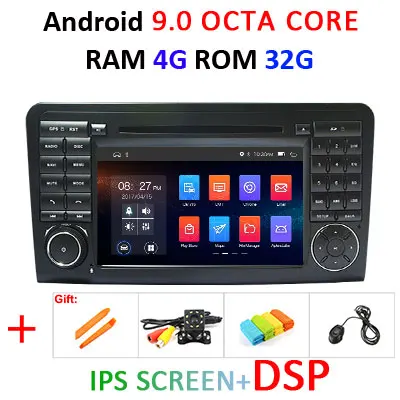 9.0 4G 32G IPS DSP Android 9,0, 4 ГБ, 64 ГБ, автомобильный DVD плеер для Mercedes Benz класса GL500 W164 X164 ML350 ML300 ML320 ML280 GL350 GL450 радио навигации - Цвет: 9.0 4G 32G IPS DSP
