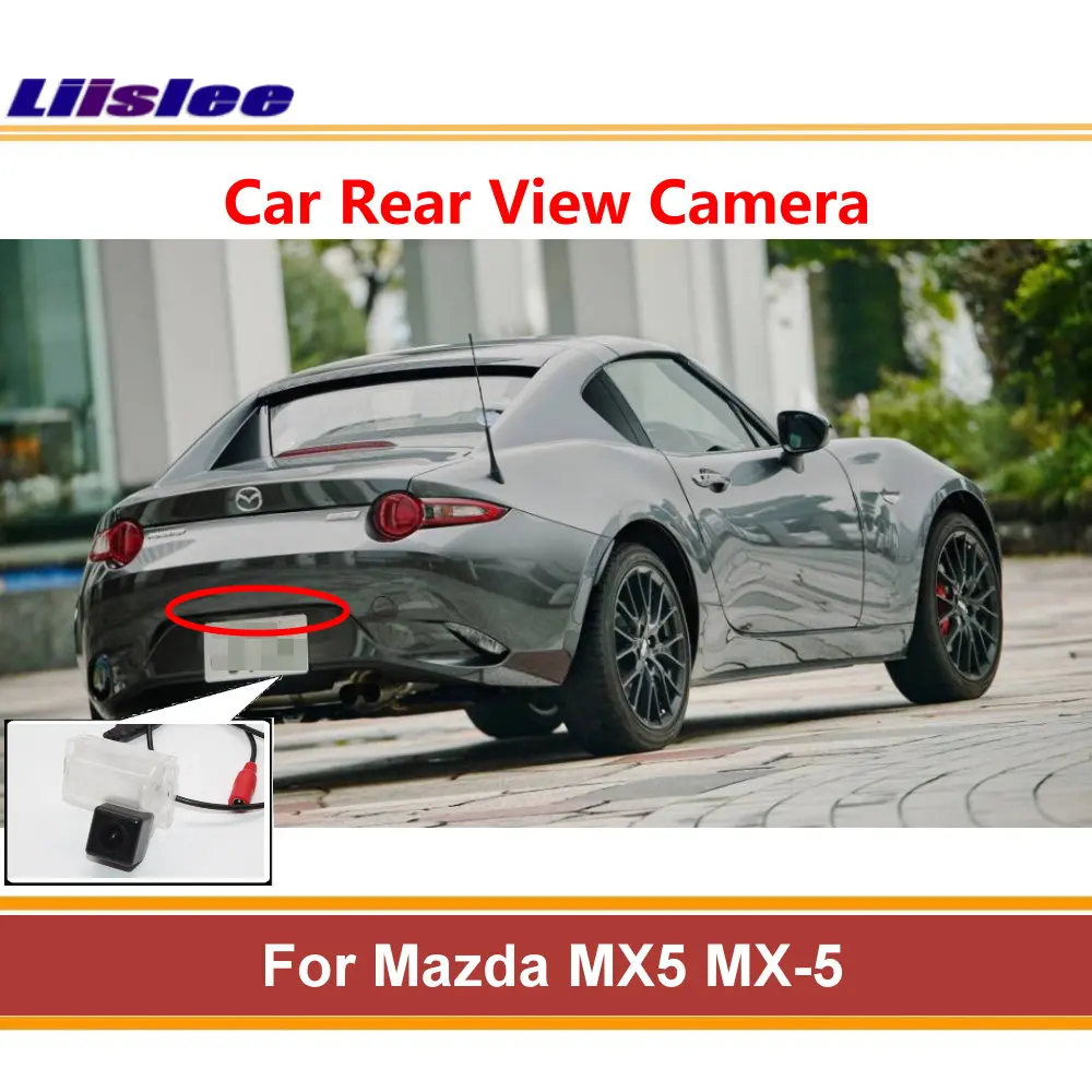 

Liislee For Mazda MX5 2018～2019 Rear View Back Up Camera Reversing Parking Camera Night Vision License Plate Lamp AUTO CAM