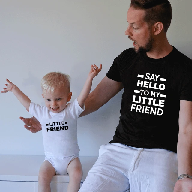 Say Hello To My Little Friend and Little Friend Matching Father Son Shirts  Clothes Top Family Match Daddy and Me Shirts Outfit - AliExpress