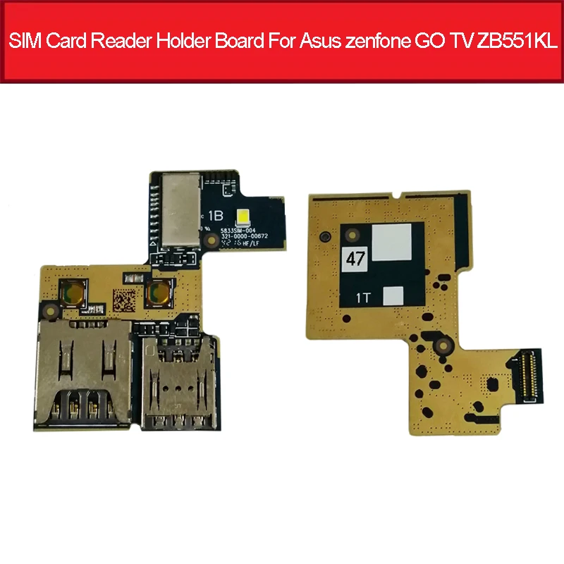 

Sim Card Reader Holder Board For Asus zenfone GO TV ZB551KL SIM Card Tray Slot Flex Cable Connector Board Replacement Parts
