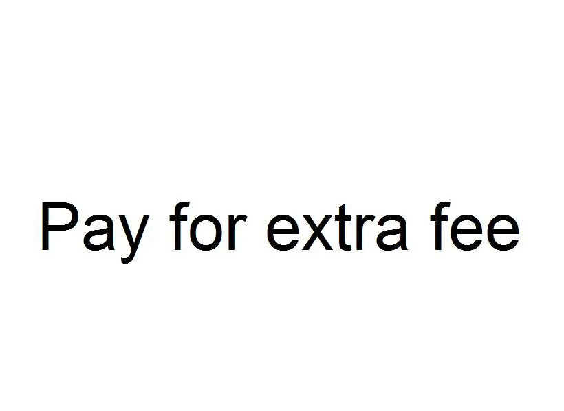 

Pay for extra