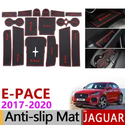 Противоскользящие ворота Слот коврик резиновая подложка для Jaguar E-Pace 2017 2019 2018 E Pace EPace аксессуары Автомобильные наклейки 17 шт