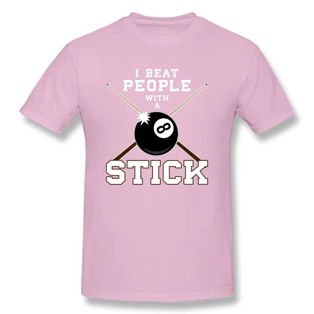 cosie Birthday Summer Autumn 100% Cotton Crewneck Student Tops Shirt Printed On Sweatshirts Dominant Short Sleeve T Shirt I Beat People With A Stick Billiards T shirt pink