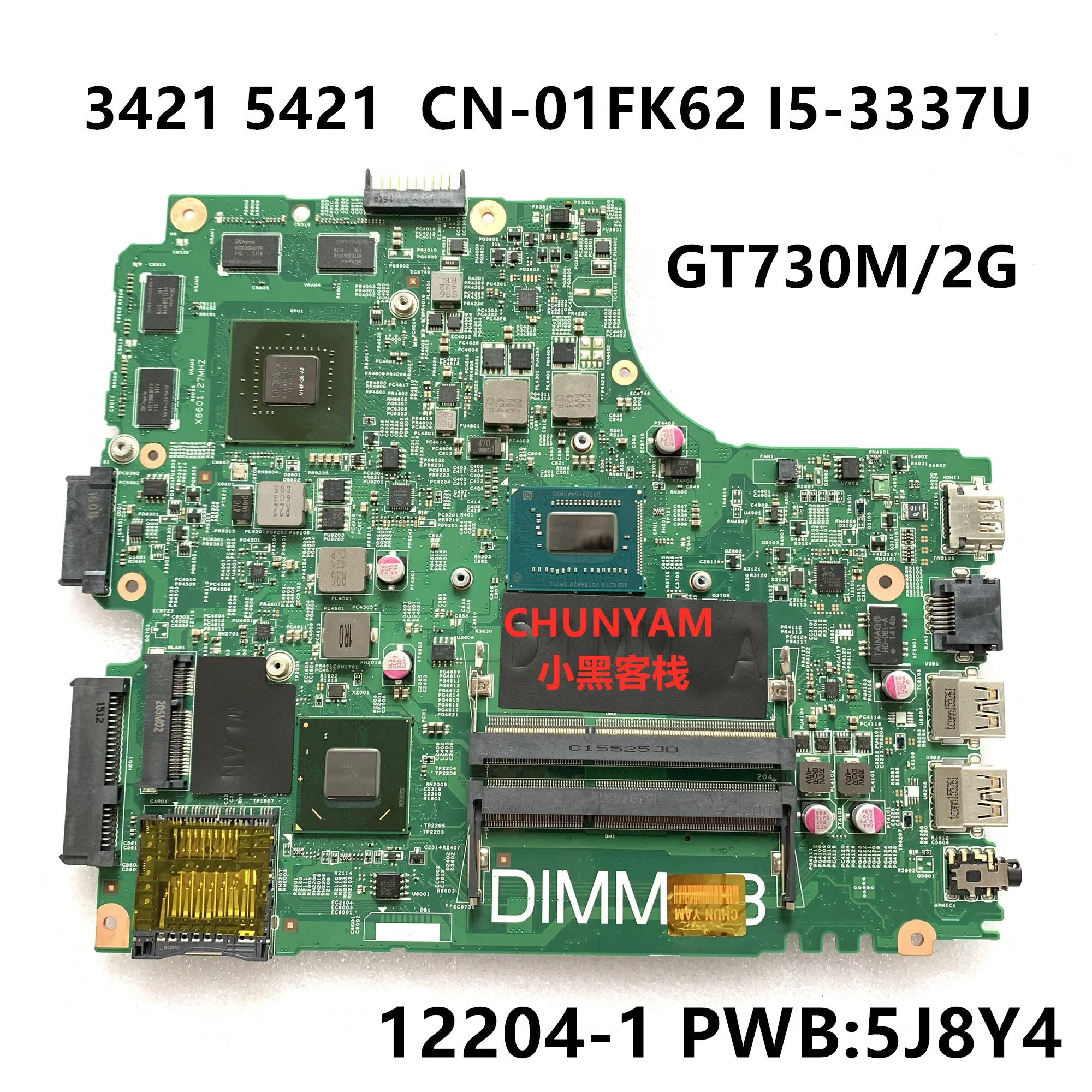 

KEFU GT730/2G I5-3337 FOR DELL INSPIRON 2421 3421 5421 laptop motherboard CN-01FK62 mainboard 12204-1 DNE40-CR PWB:5J8Y4 REV:A00