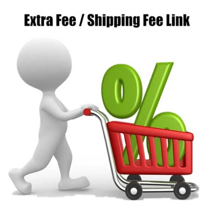 

0.01 USD Extra Fee For Shipment or Additional Pay on Your Order