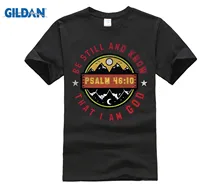 

GILDAN Be Still and Know that I am God Psalm Christian T Shirt