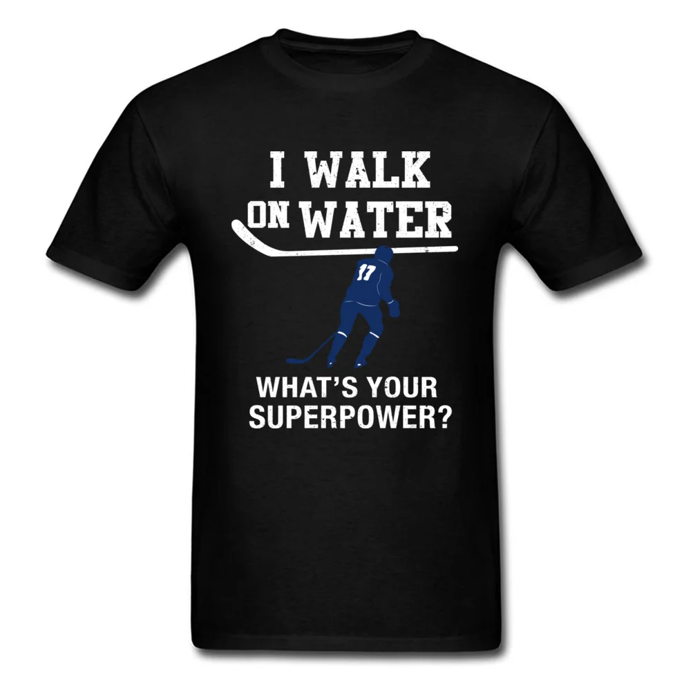I Walk On Water Whats Your Superpower Shirt Hockey_black