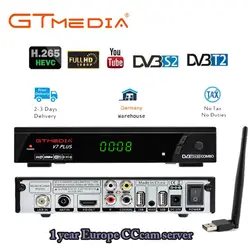 GTmedia V7 плюс Combo DVB-T2 DVB-S2 спутниковый ресивер Suport H.265 PowerVu Biss ключ Ccam Newam Youtube USB Wifi 1080P Full HD