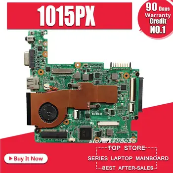 

EEE PC 1015PX Laptop motherboard For Asus 1015PX 1015 Test original mainboard