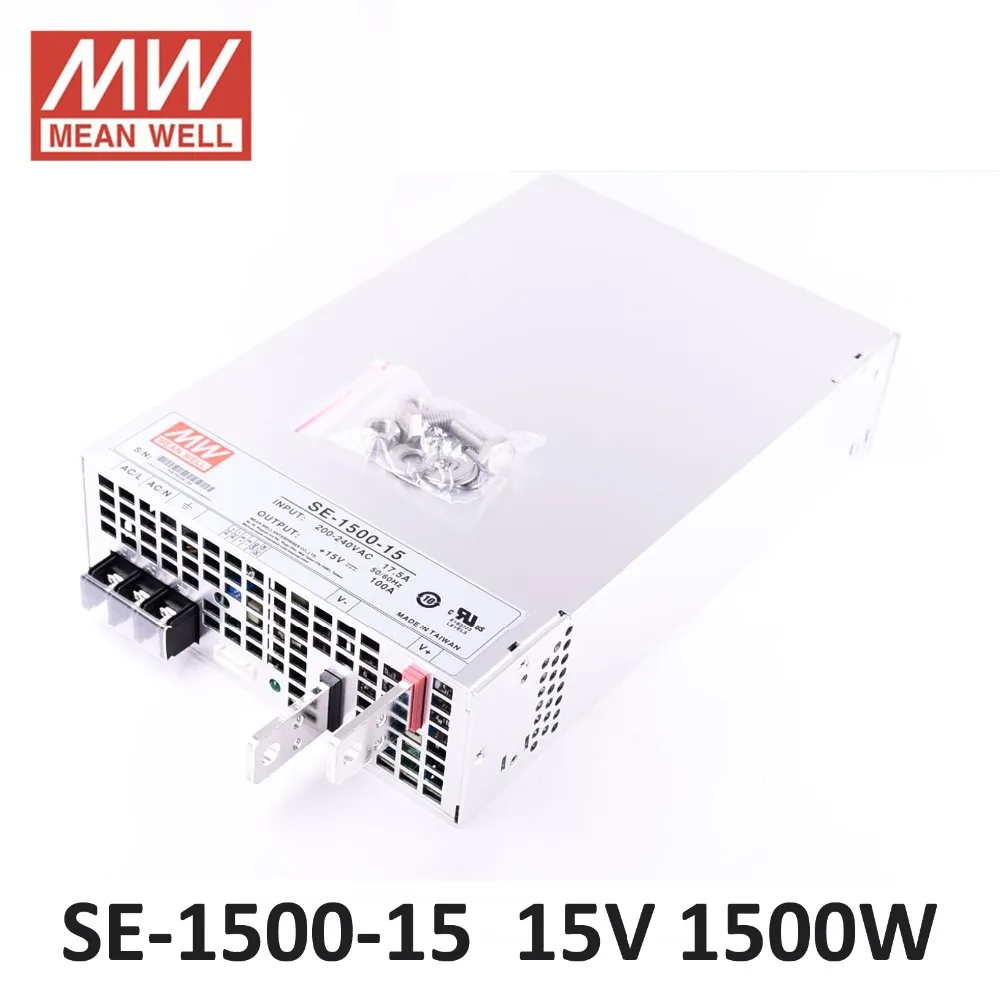 Источник питания Meanwell 1500 Вт 100A 15 В Питания SE-1500-15 AC 220 В к DC 15 В БЛОК ПИТАНИЯ MEAN WELL импульсный Источник Питания 15 В 100A UL