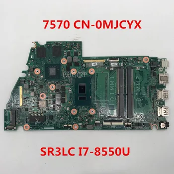 

Free shipping For Inspiron 15 7570 Laptop motherboard CN-0MJCYX 0MJCYX MJCYX 16841-1M With SR3LC I7-8550U CPU working well