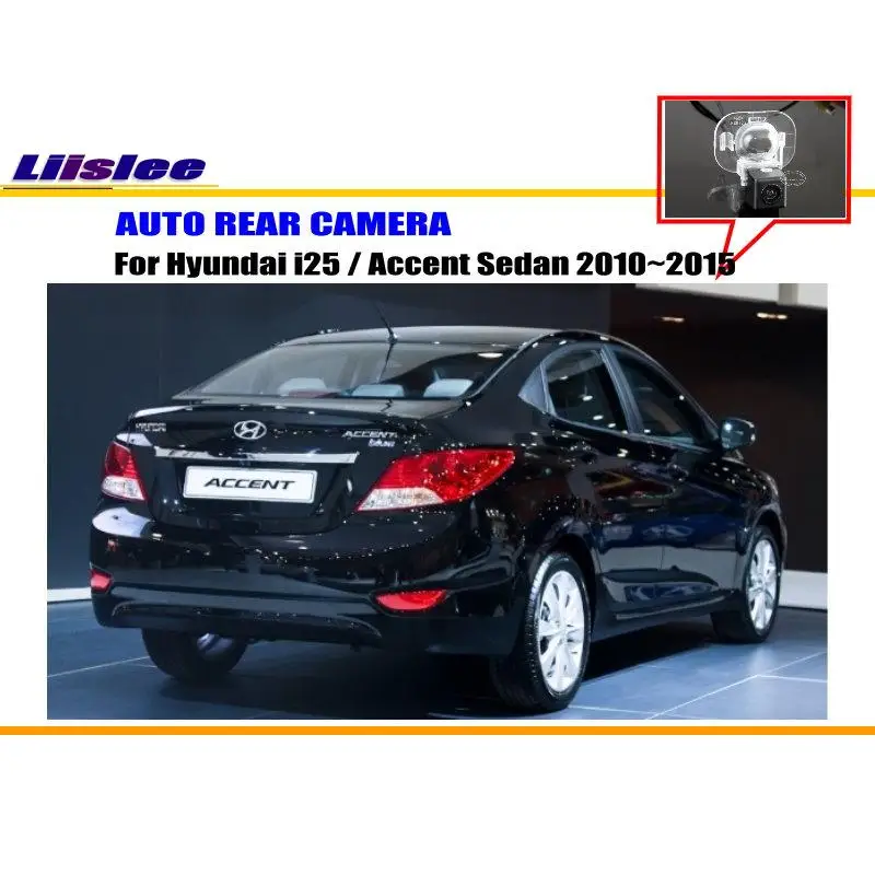 Автомобильная задняя камера для Hyundai i25/Accent Sedan 2010 ~ 2013 2014 2015 подсветка номерного