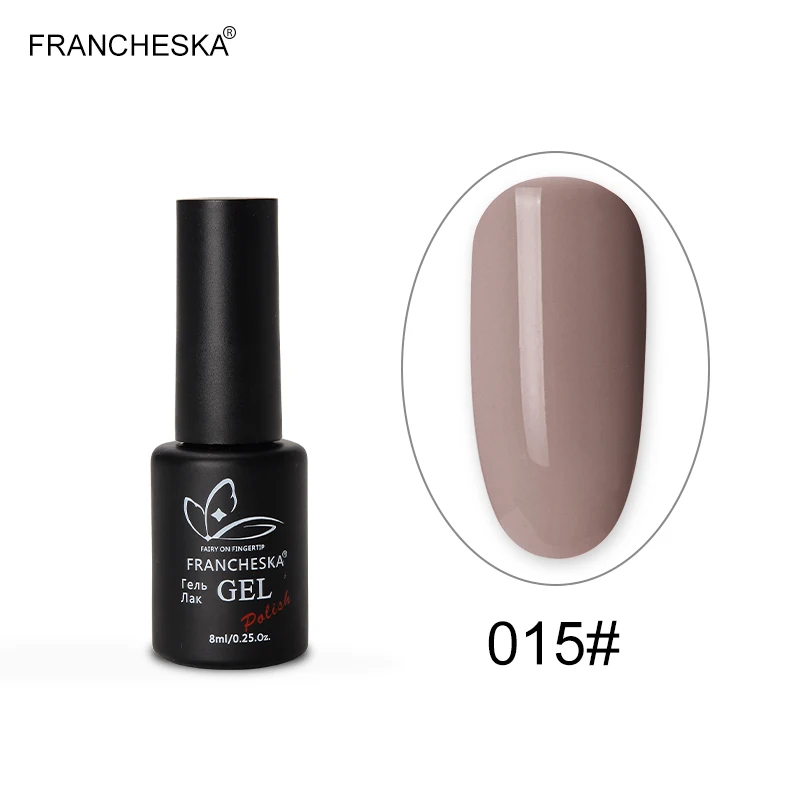 Francheska 8ml Gel Nail Polish Varnish Hybrid Nail Art Semi Permanent UV Color Gel Manicure Soak Off Gellak Primer Base Top Coat - Цвет: FR015