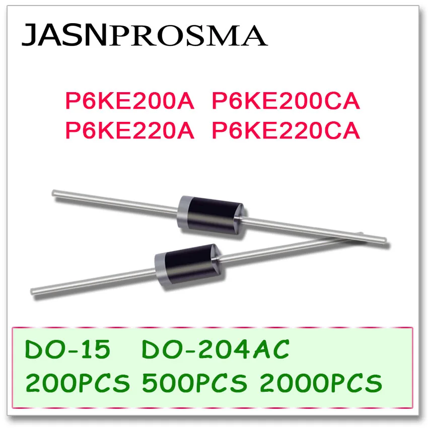 

JASNPROSMA 200PCS 500PCS 2000PCS DO-204AC DO-15 P6KE200 P6KE200A P6KE200CA P6KE220 P6KE220A P6KE220CA P6KE TVS Diode