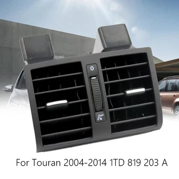 

Centre Console Rear AC Air Conditioning Outlet Vent 1T0819203 1TD819203A 1TD819203B For VW Touran 2003-2015 Caddy 2004-2015